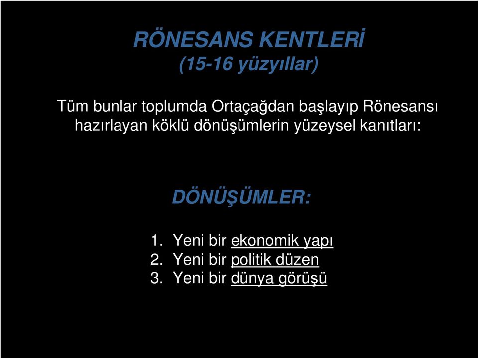 dönüşümlerin yüzeysel kanıtları: DÖNÜŞÜMLER: 1.