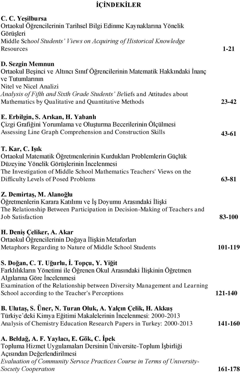 Mathematics by Qualitative and Quantitative Methods 23-42 E. Erbilgin, S. Arıkan, H.
