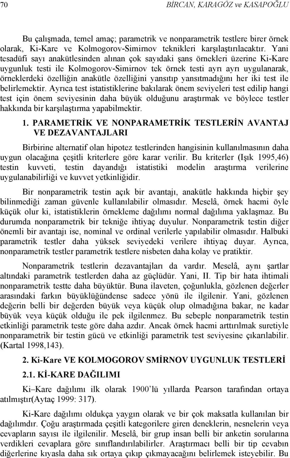 yansıtmadığını her k test le belrlemektr.