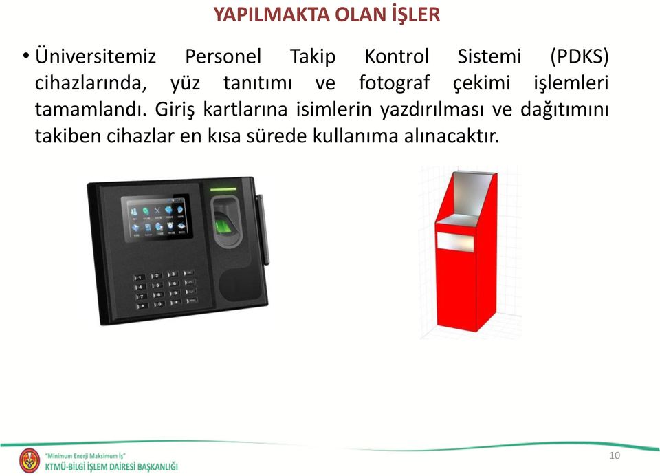 işlemleri tamamlandı.