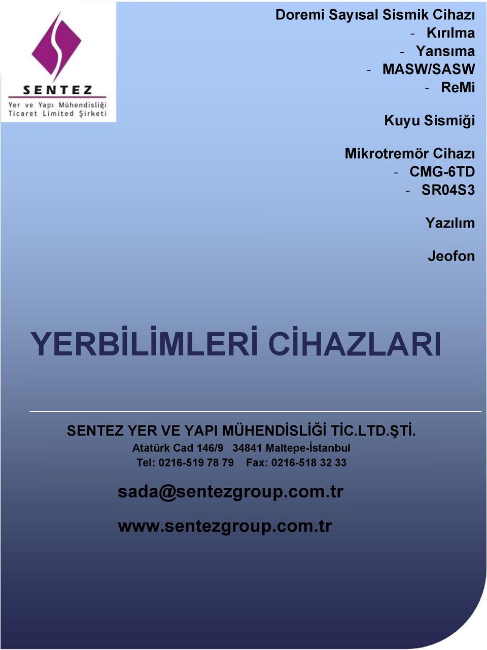 YER VE YAPI MÜHENDİSLİĞİ TİC.LTD.ŞTİ.