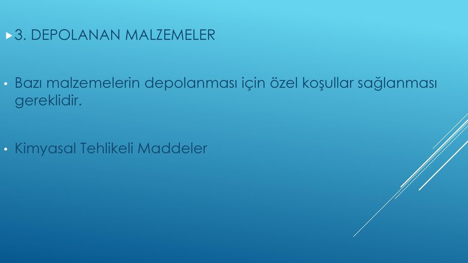 özel koşullar sağlanması