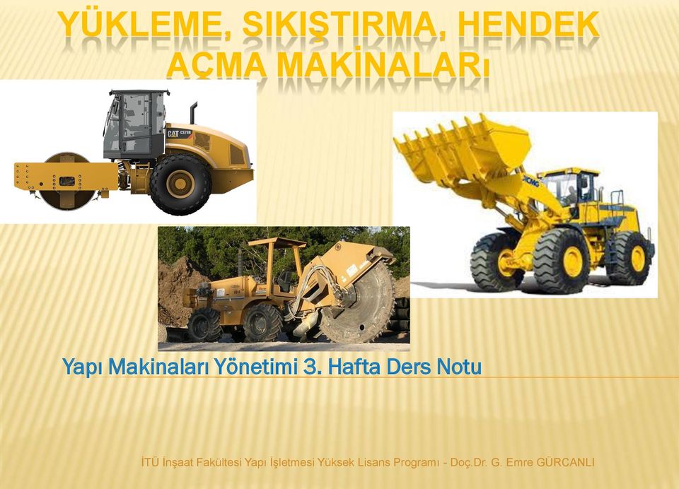 YÜKLEME, SIKIŞTIRMA, HENDEK AÇMA MAKİNALARı - PDF Free Download