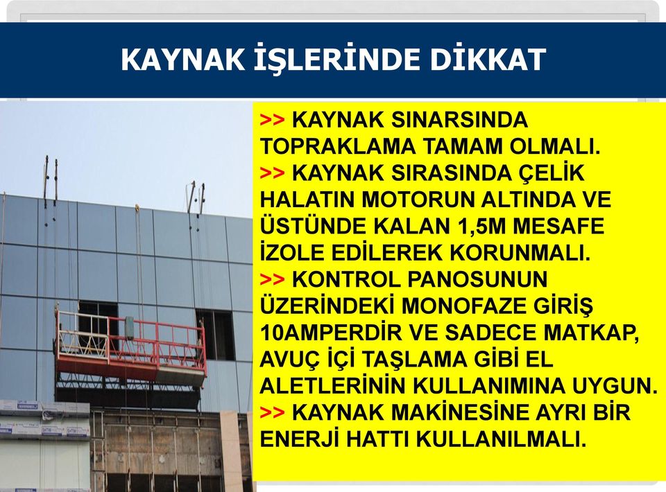 EDİLEREK KORUNMALI.