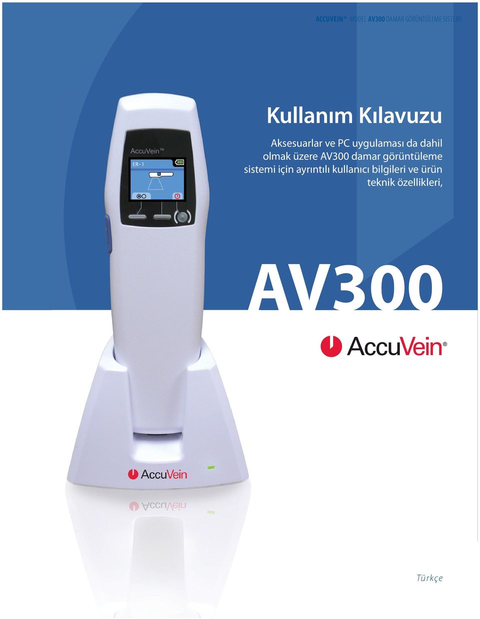 üzere AV300 damar görüntüleme sistemi için ayrıntılı