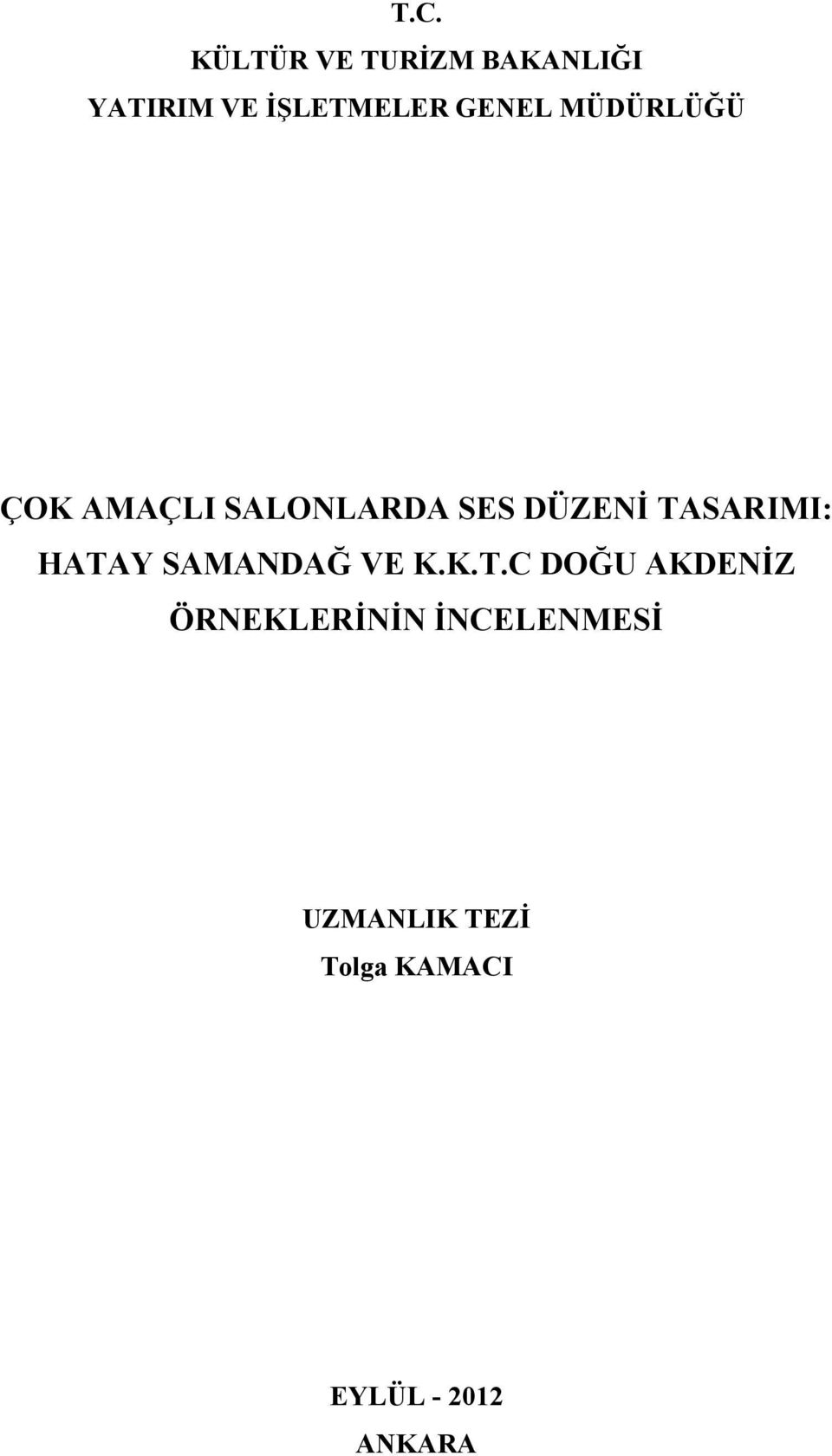 TASARIMI: HATAY SAMANDAĞ VE K.K.T.C DOĞU AKDENİZ