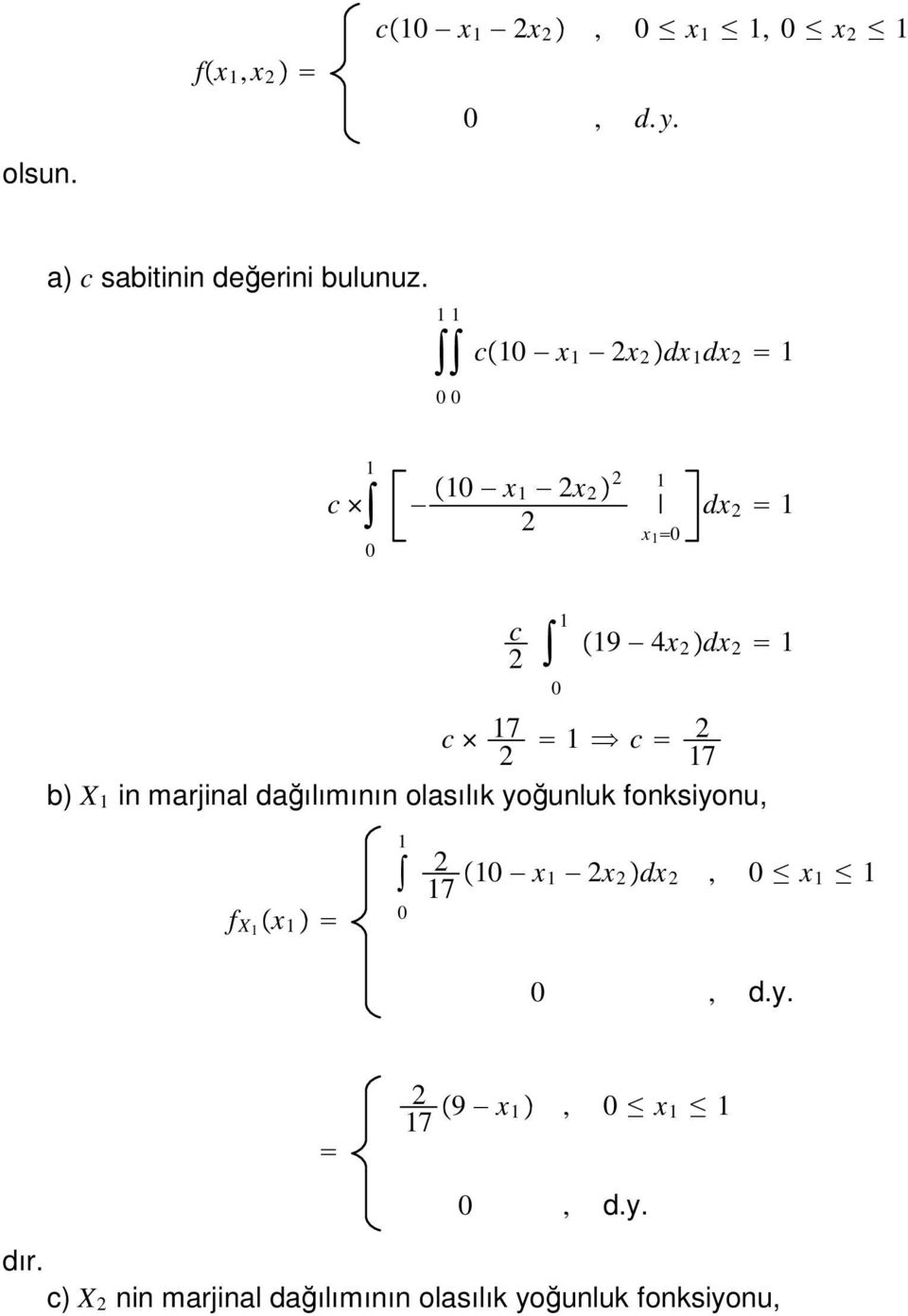 marjinal dağılımının olasılık yoğunluk fonksiyonu, 0 0 x 7 x dx, 0