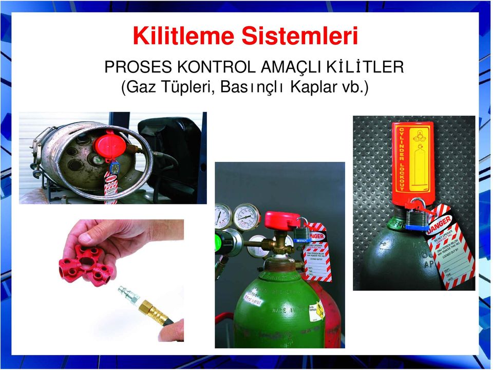 KİLİTLER (Gaz