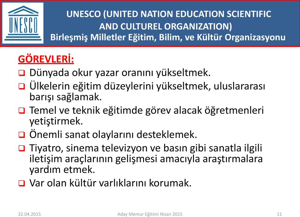 Temel ve teknik eğitimde görev alacak öğretmenleri yetiştirmek. Önemli sanat olaylarını desteklemek.