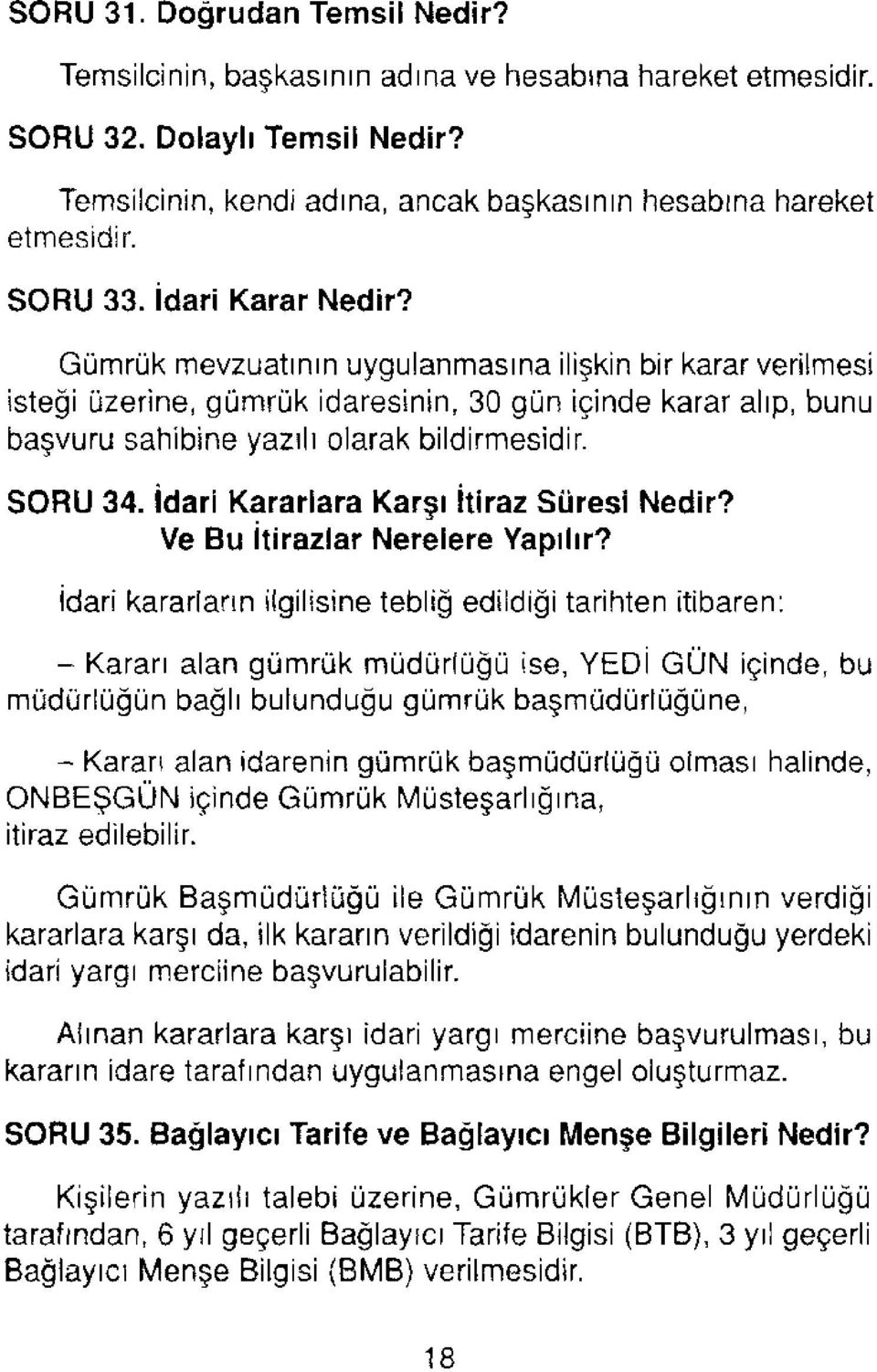 SORU 34. İdari Kararlara Karşı İtiraz Süresi Nedir? Ve Bu İtirazlar Nerelere Yapılır?