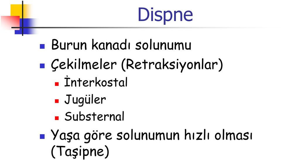 İnterkostal Jugüler Substernal