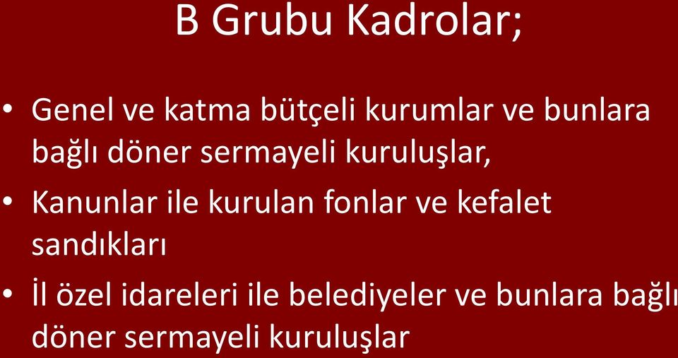 kurulan fonlar ve kefalet sandıkları İl özel idareleri