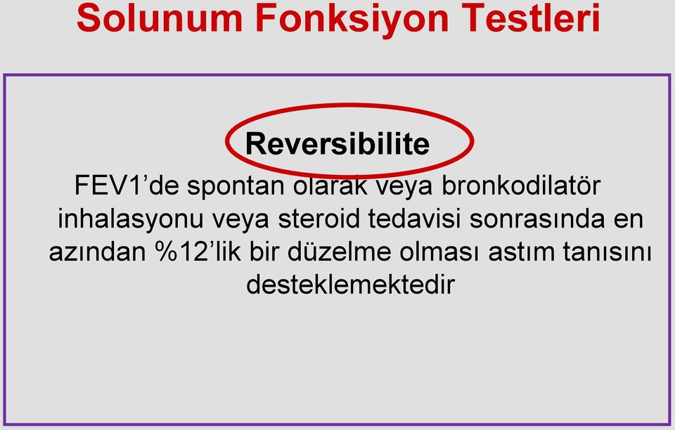 veya steroid tedavisi sonrasında en azından %12