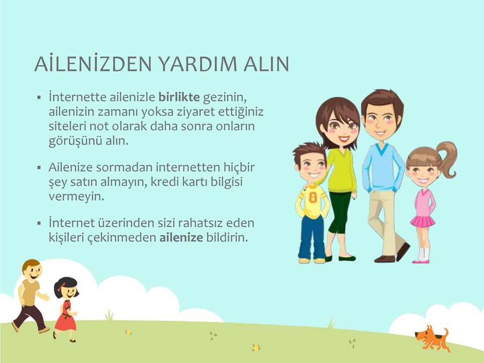 Ailenize sormadan internetten hiçbir şey satın almayın, kredi kartı bilgisi