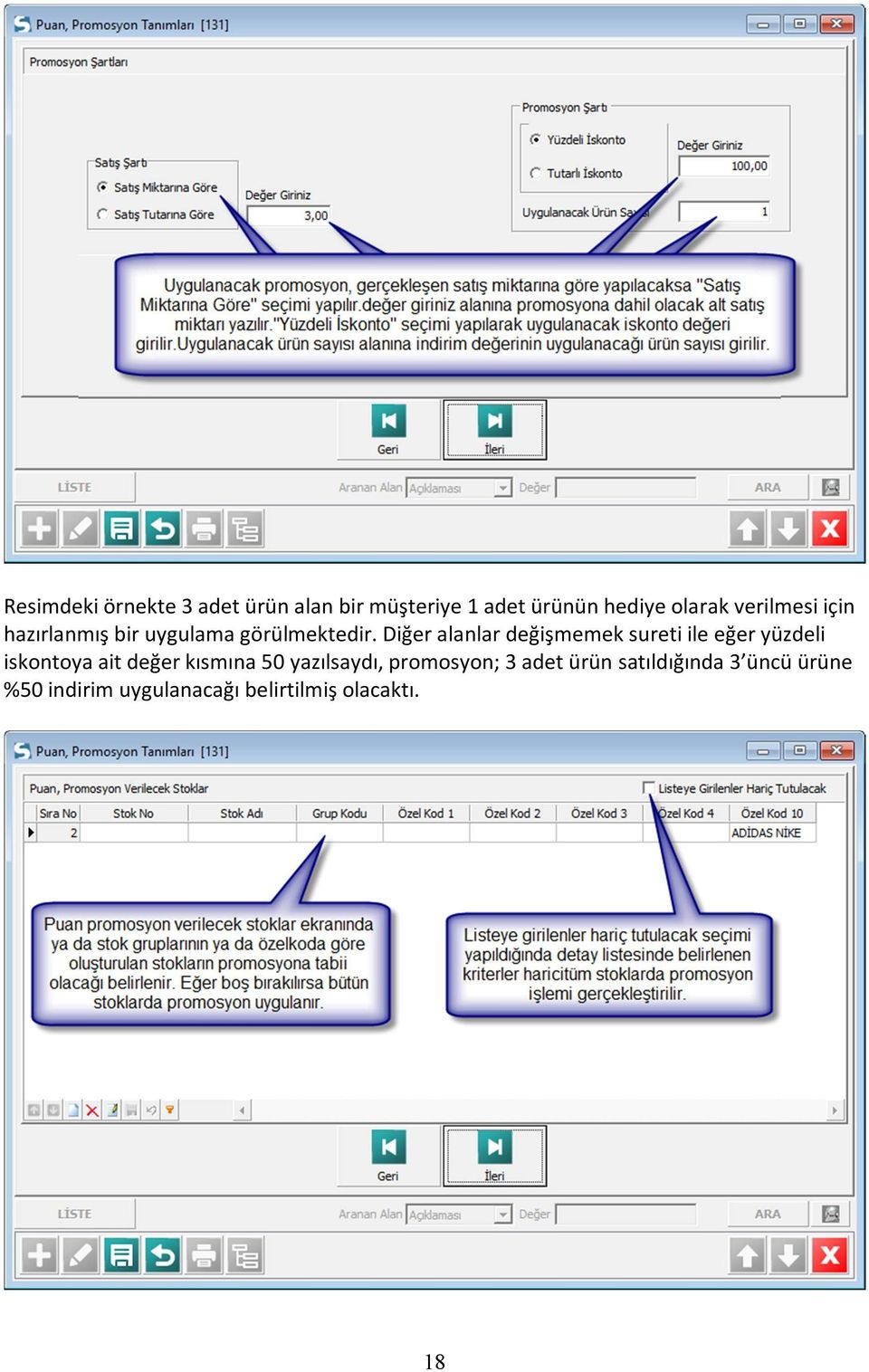 Diğer alanlar değişmemek sureti ile eğer yüzdeli iskontoya ait değer kısmına 50