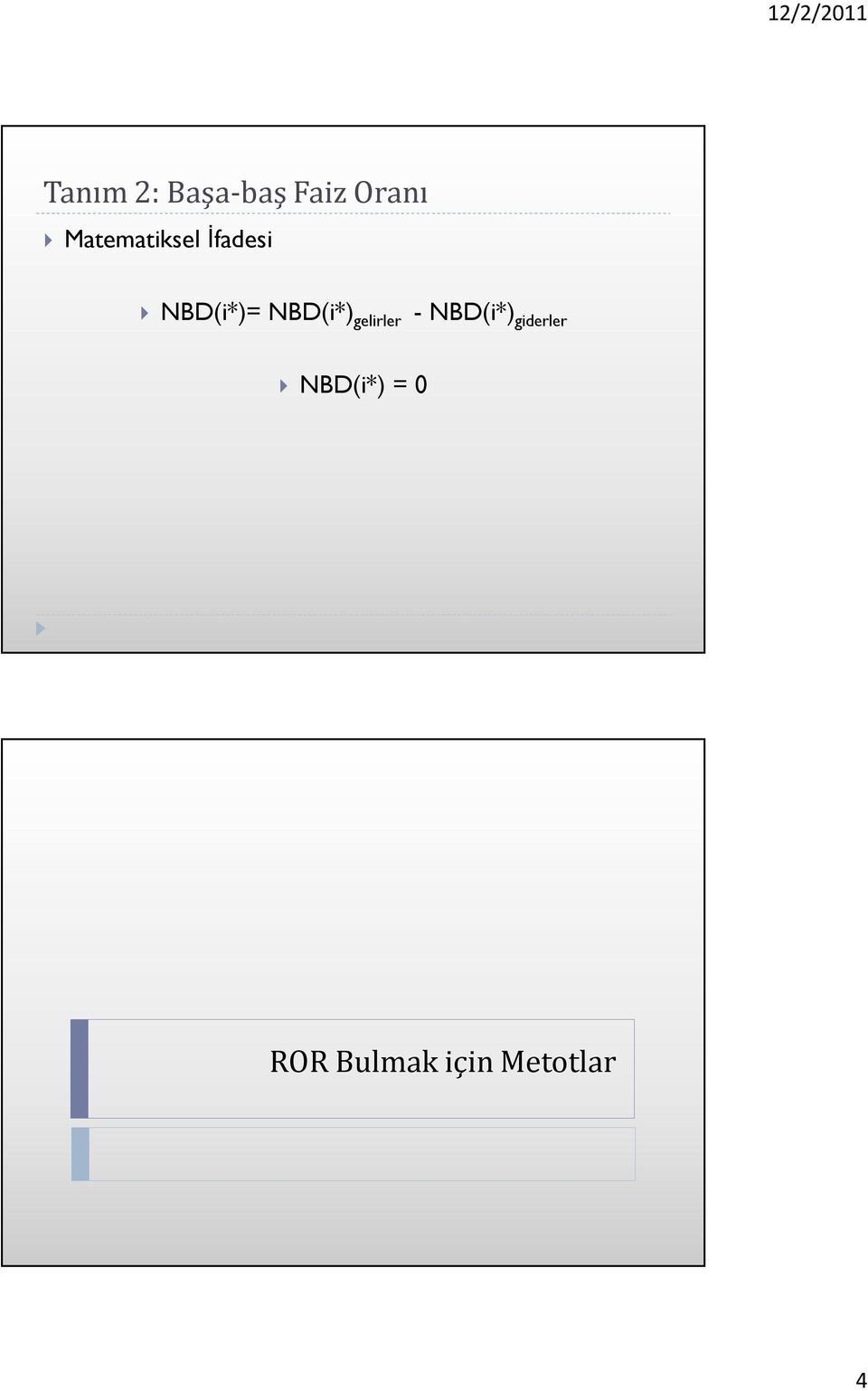 NBD(i*) gelirler - NBD(i*)