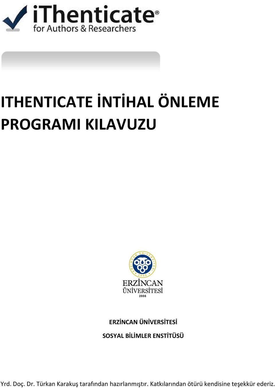 ITHENTICATE İNTİHAL ÖNLEME PROGRAMI KILAVUZU - PDF Free Download