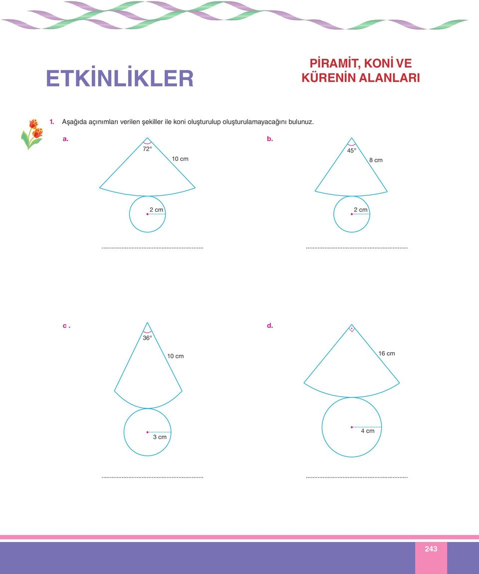 oluşturulup oluşturulamayacağını bulunuz. a.