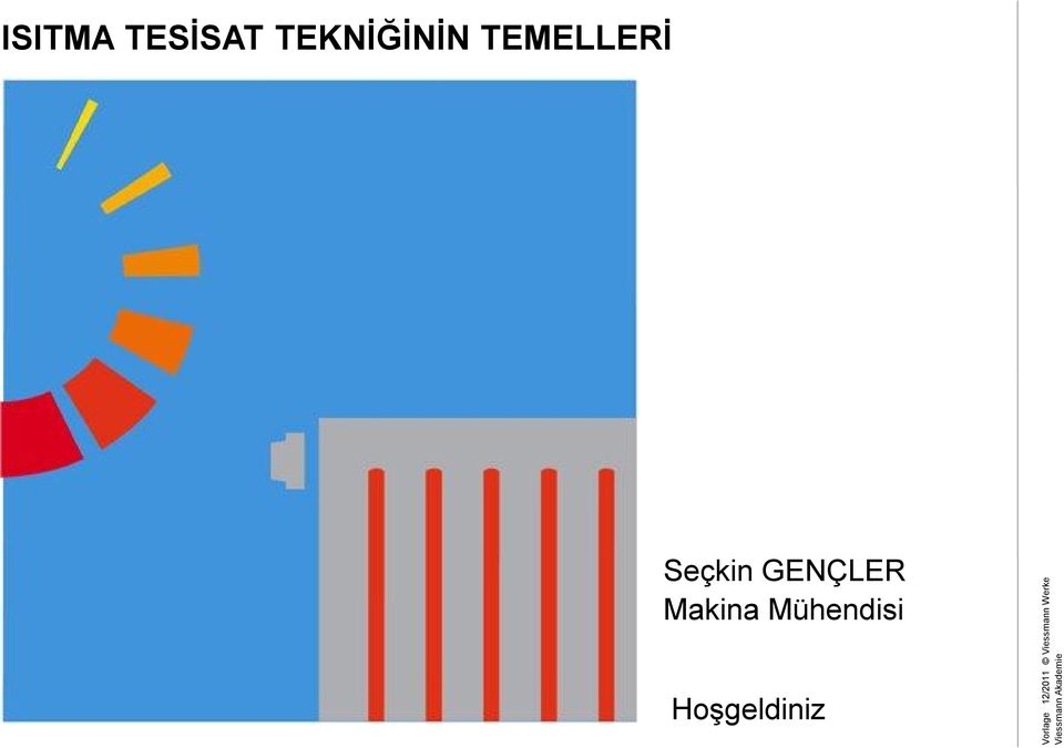 TEMELLERİ Seçkin