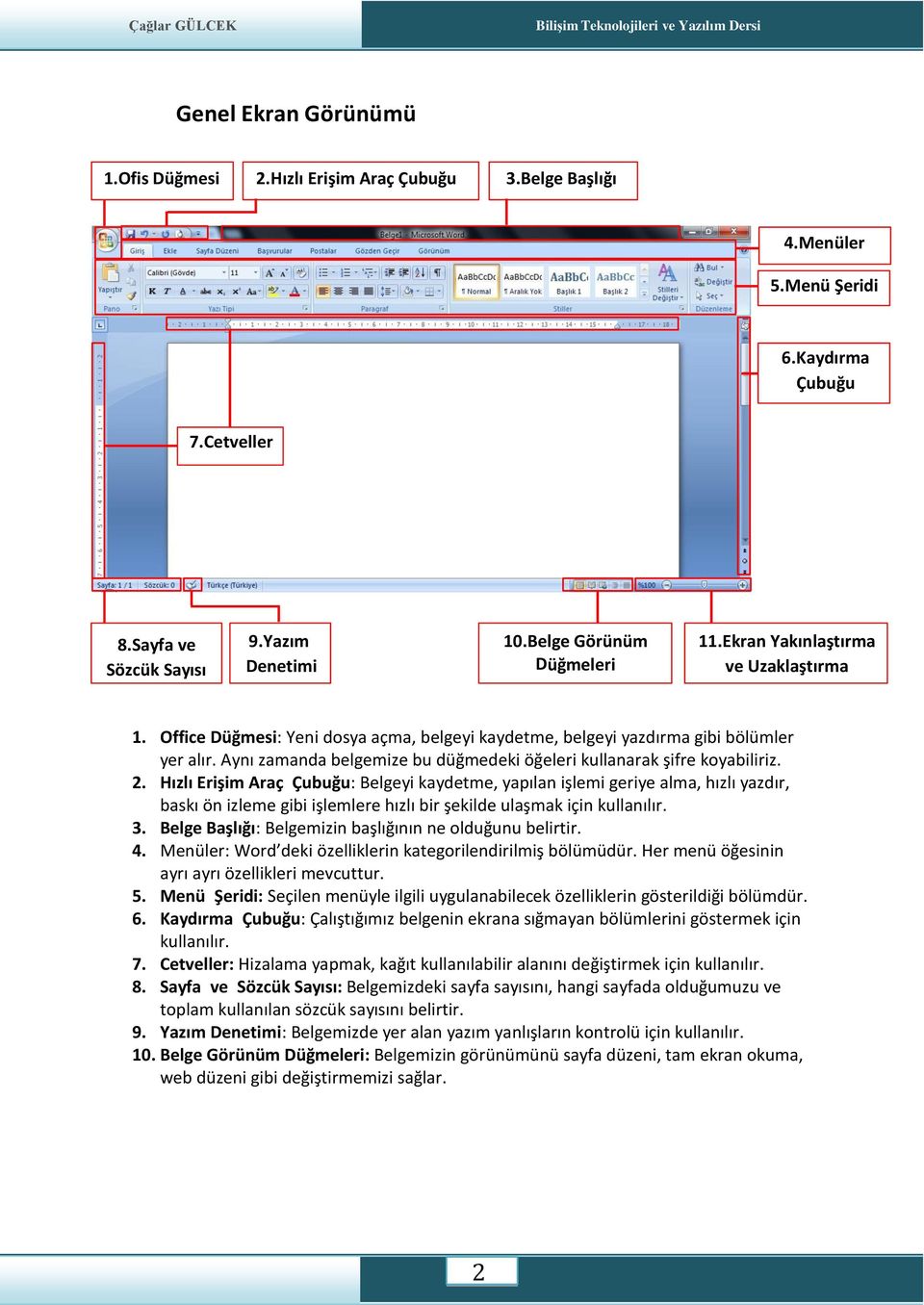 Aynı zamanda belgemize bu düğmedeki öğeleri kullanarak şifre koyabiliriz. 2.