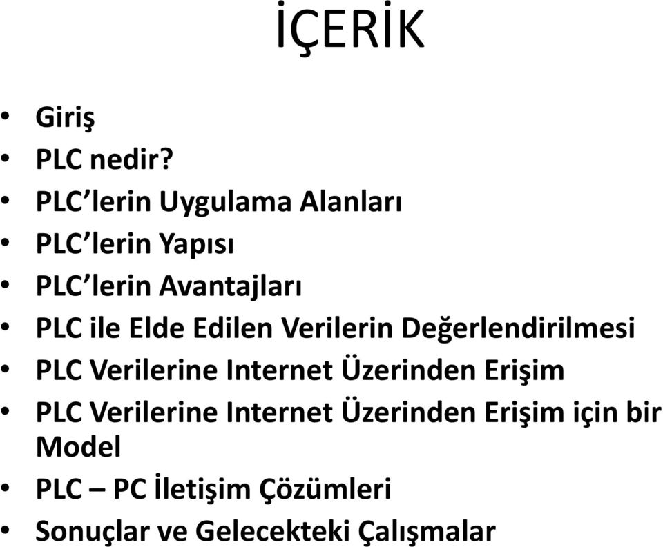 ile Elde Edilen Verilerin Değerlendirilmesi PLC Verilerine Internet