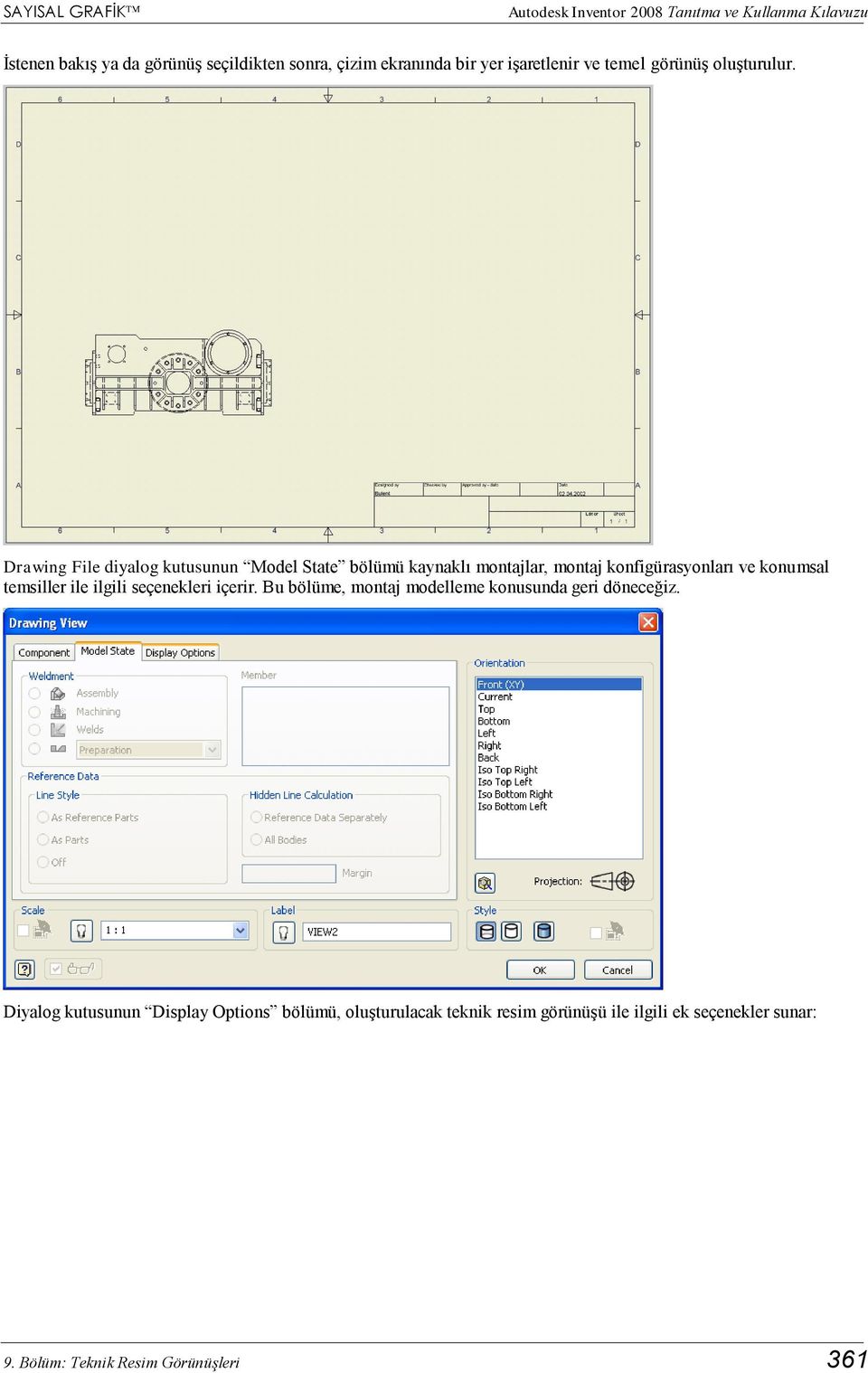 Drawing File diyalog kutusunun Model State bölümü kaynaklı montajlar, montaj konfigürasyonları ve konumsal temsiller ile ilgili