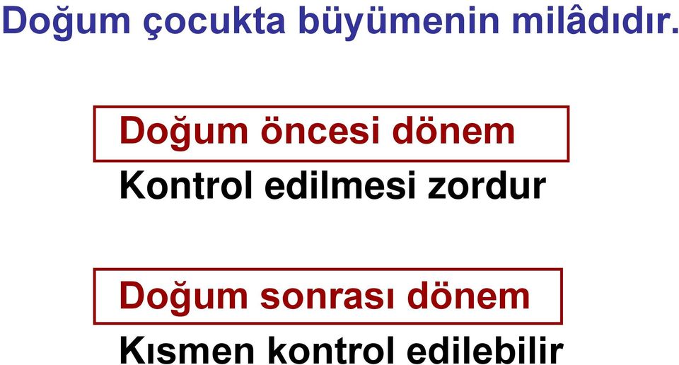 Doğum öncesi dönem Kontrol