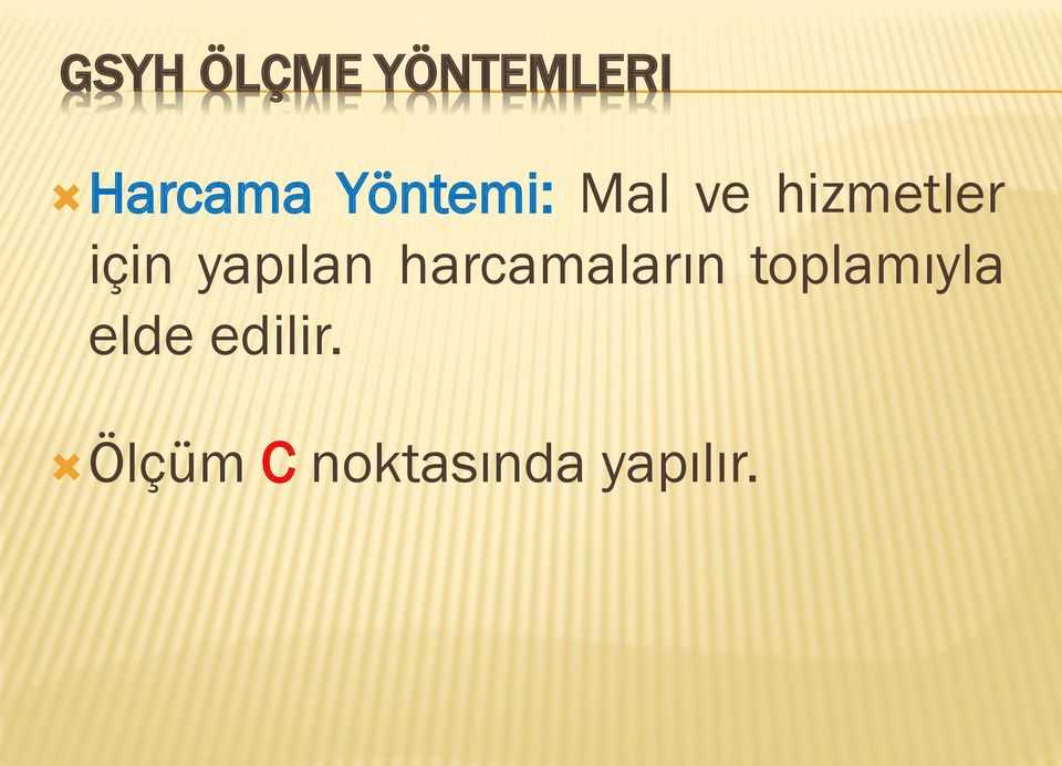 yapılan harcamaların toplamıyla