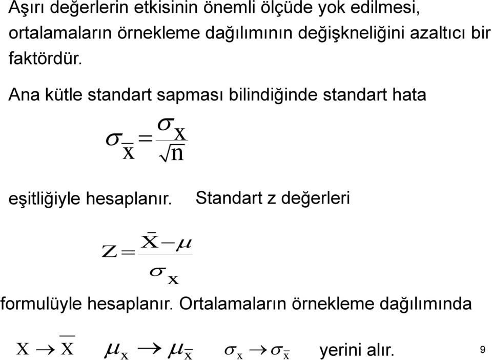 Aa kütle stadart sapması bilidiğide stadart hata x x eşitliğiyle