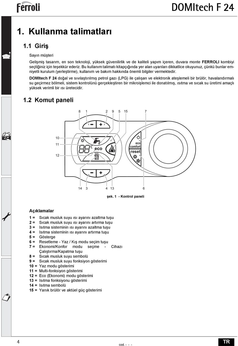 cod. - - DOMItech F 24 KULLANMA, MONTAJ VE BAKIM KILAVUZU - PDF Free  Download