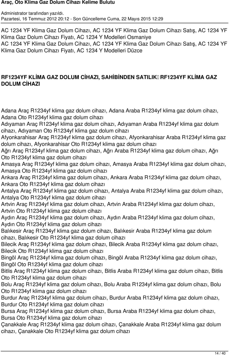 R1234yf klima gaz dolum cihazı, Adıyaman Oto R1234yf klima gaz dolum cihazı Afyonkarahisar Araç R1234yf klima gaz dolum cihazı, Afyonkarahisar Araba R1234yf klima gaz dolum cihazı, Afyonkarahisar Oto