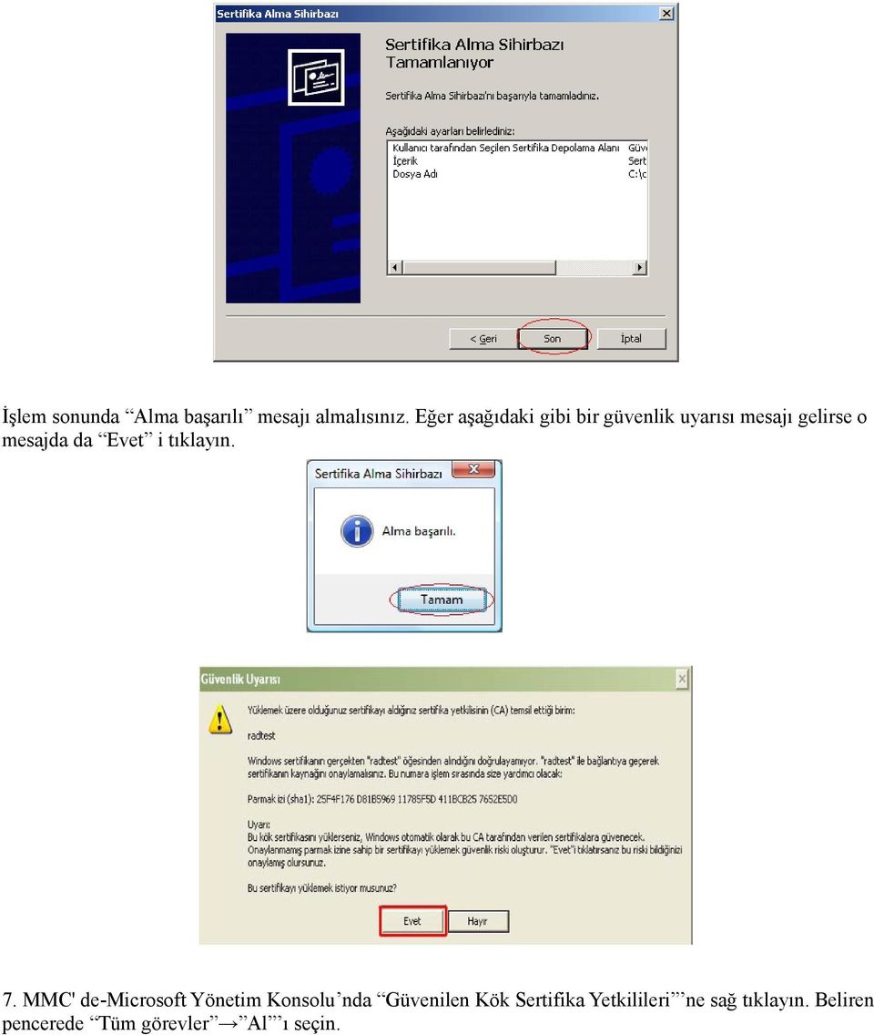 da Evet i tıklayın. 7.