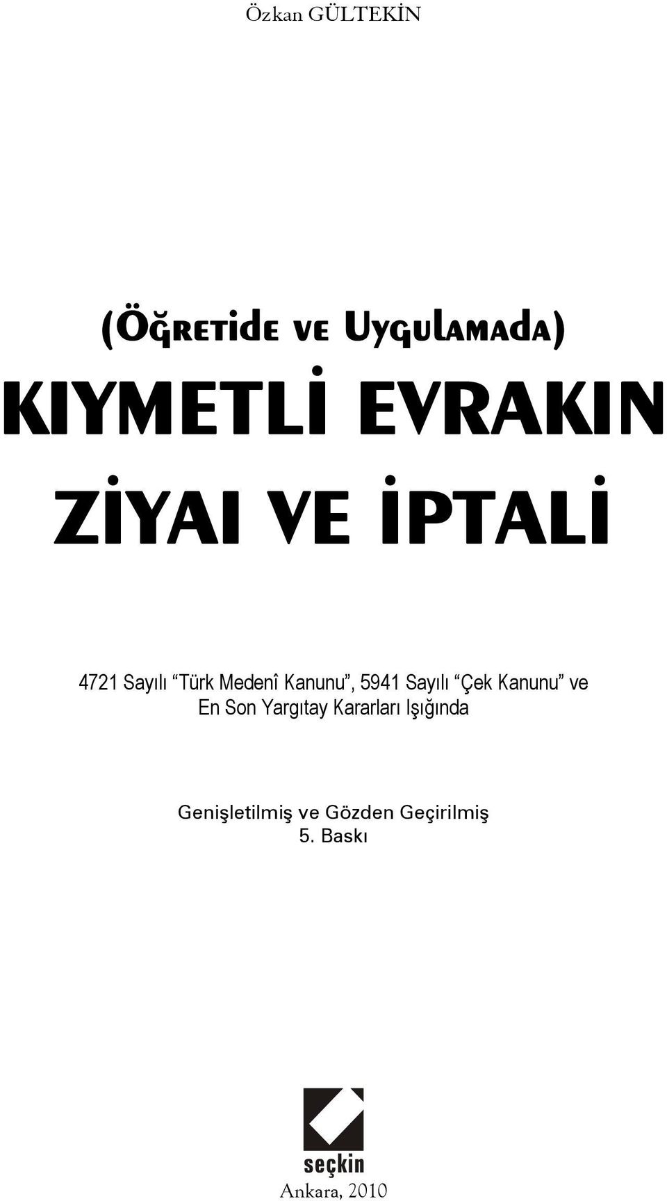 5941 Sayılı Çek Kanunu ve En Son Yargıtay Kararları