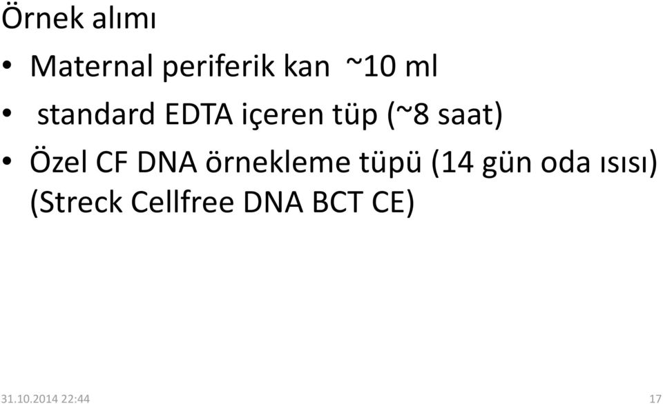 DNA örnekleme tüpü (14 gün oda ısısı)