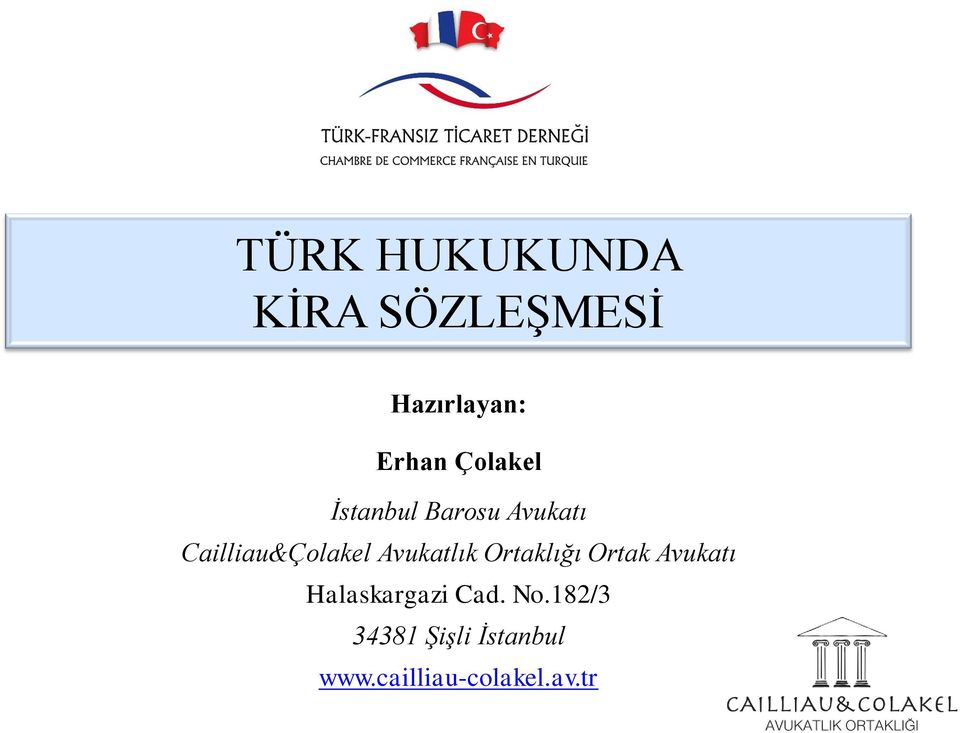 Avukatlık Ortaklığı Ortak Avukatı Halaskargazi Cad.