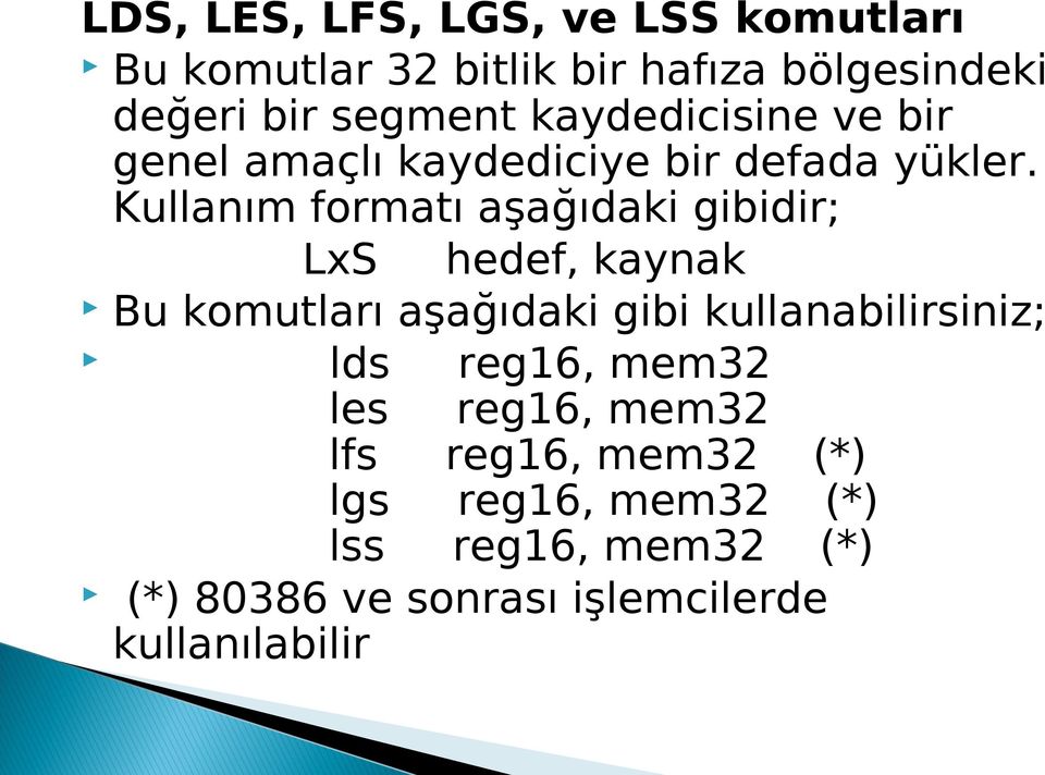 Kullanım formatı aşağıdaki gibidir; LxS hedef, kaynak Bu komutları aşağıdaki gibi kullanabilirsiniz;