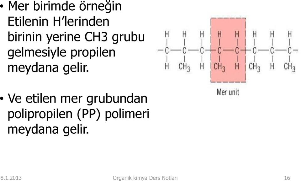 Ve etilen mer grubundan polipropilen (PP) polimeri