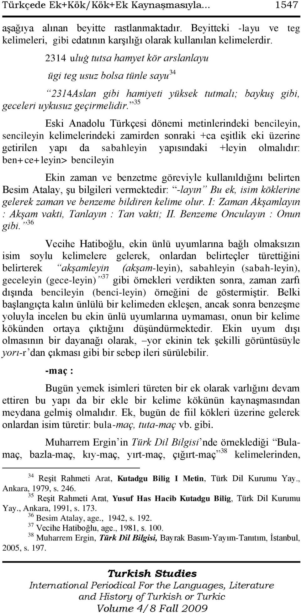 TÜRKÇEDE EK+KÖK / KÖK+EK KAYNAŞMASIYLA ORTAYA ÇIKAN EKLER - PDF ...