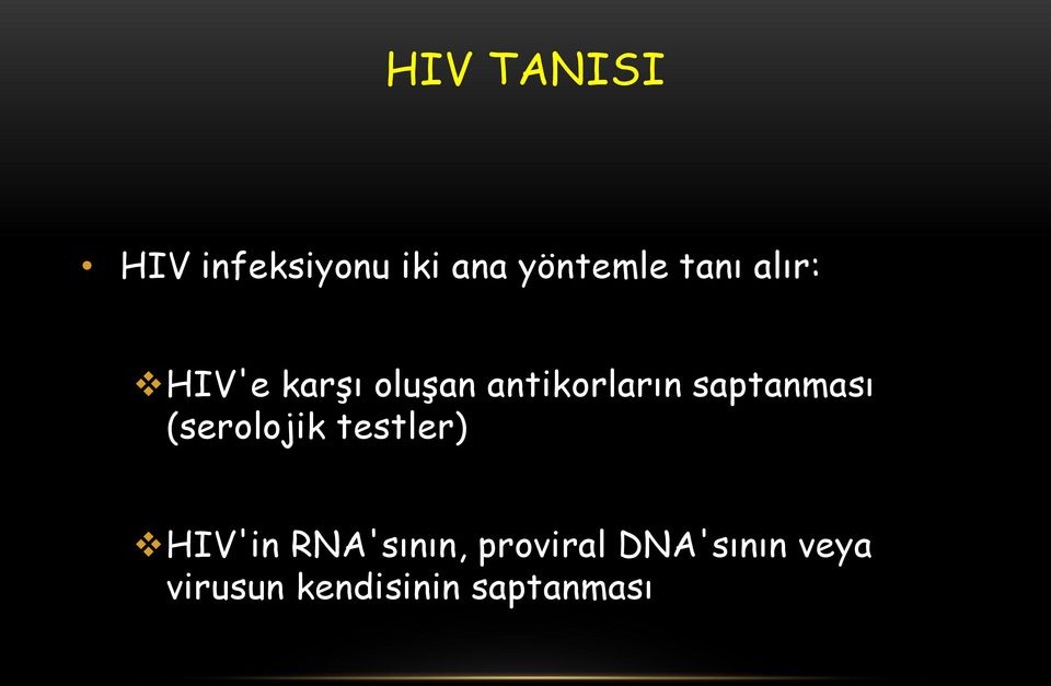 saptanması (serolojik testler) HIV'in
