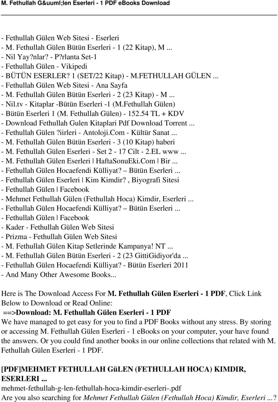 Fethullah Gülen) - 152.54 TL + KDV - Download Fethullah Gulen Kitaplari Pdf Download Torrent... - Fethullah Gülen?iirleri - Antoloji.Com - Kültür Sanat... - M.