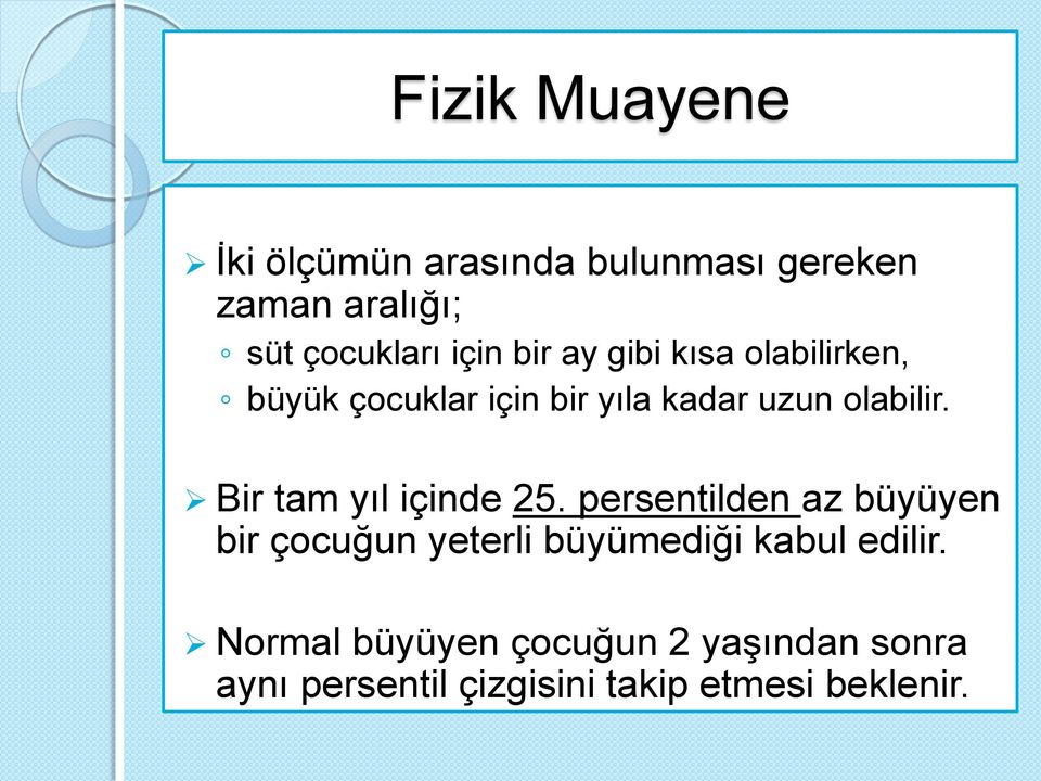 Bir tam yıl içinde 25.