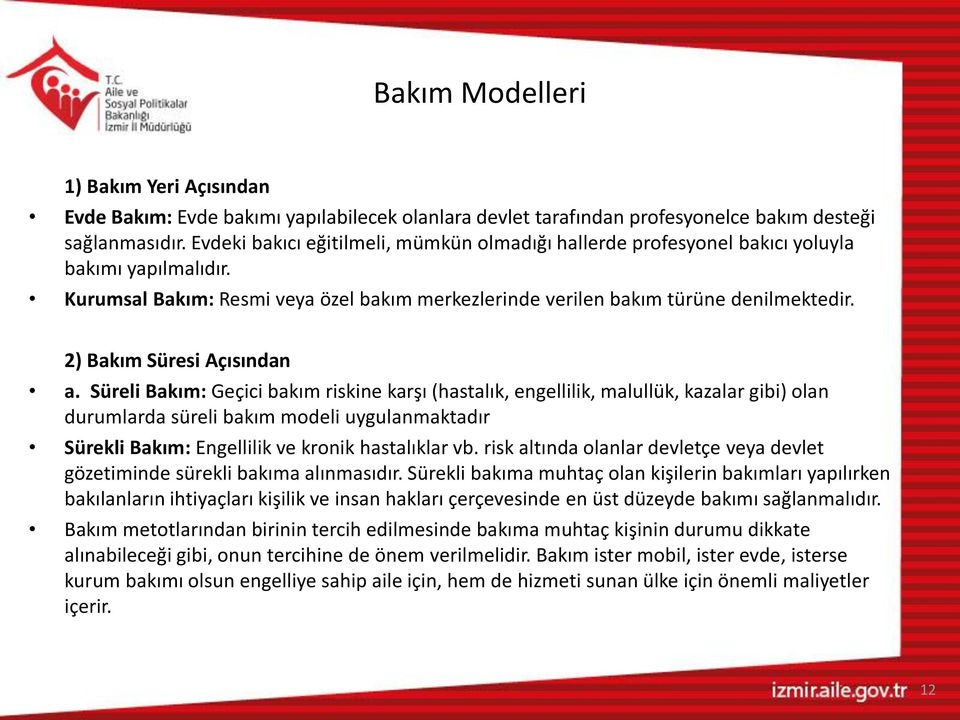 2) Bakım Süresi Açısından a.