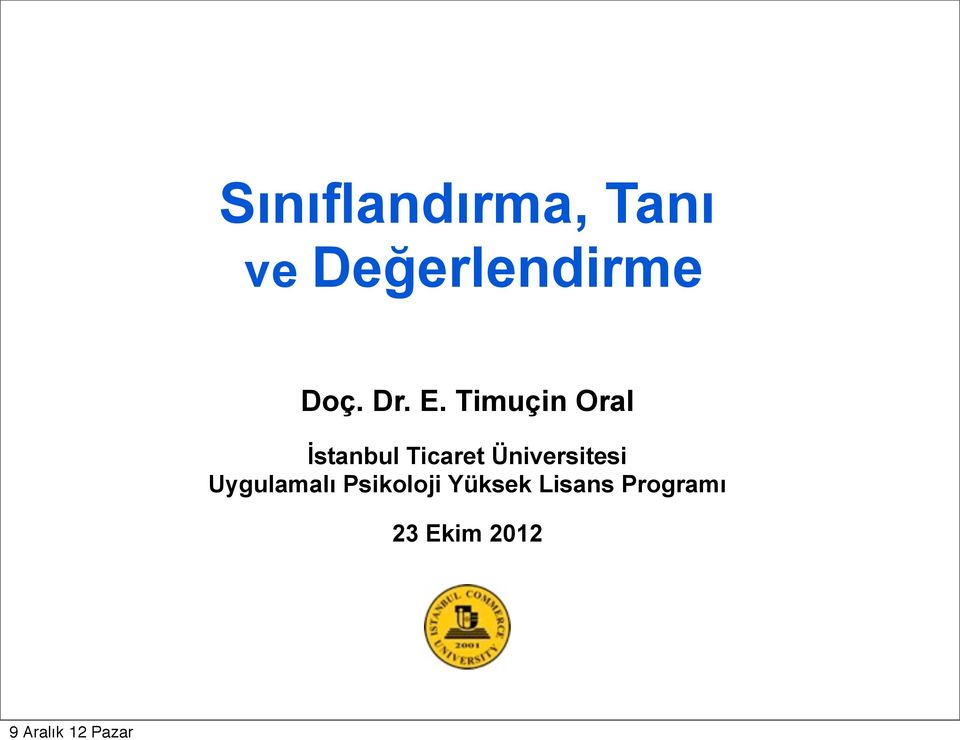 Timuçin Oral İstanbul Ticaret
