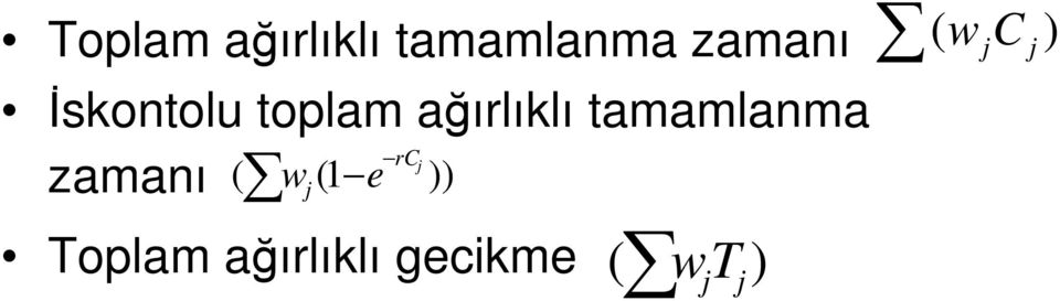 tamamlanma rc zamanı ( w (1 e ))