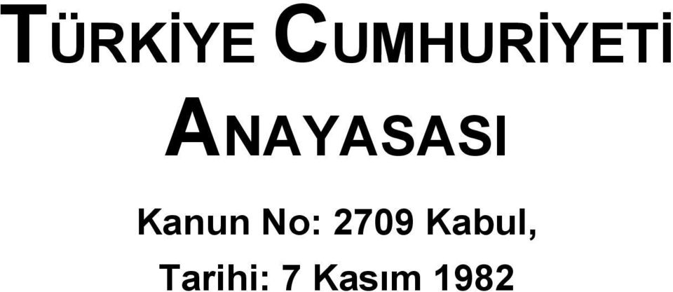 CUMHURİYETİ ANAYASASI