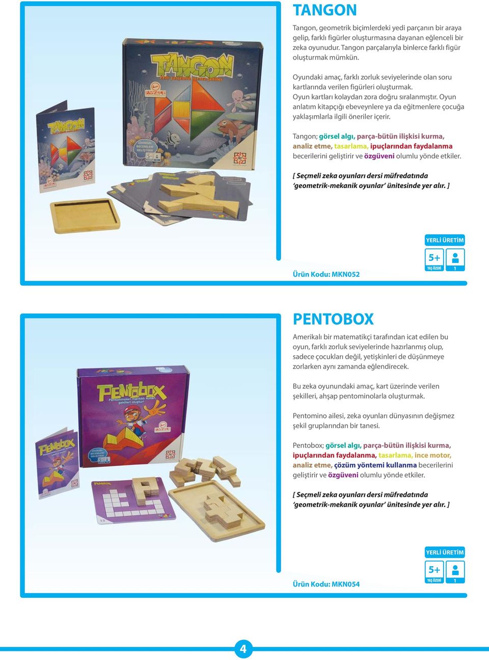 Oyun anlatım kitapçığı ebeveynlere ya da eğitmenlere çocuğa yaklaşımlarla ilgili öneriler içerir.
