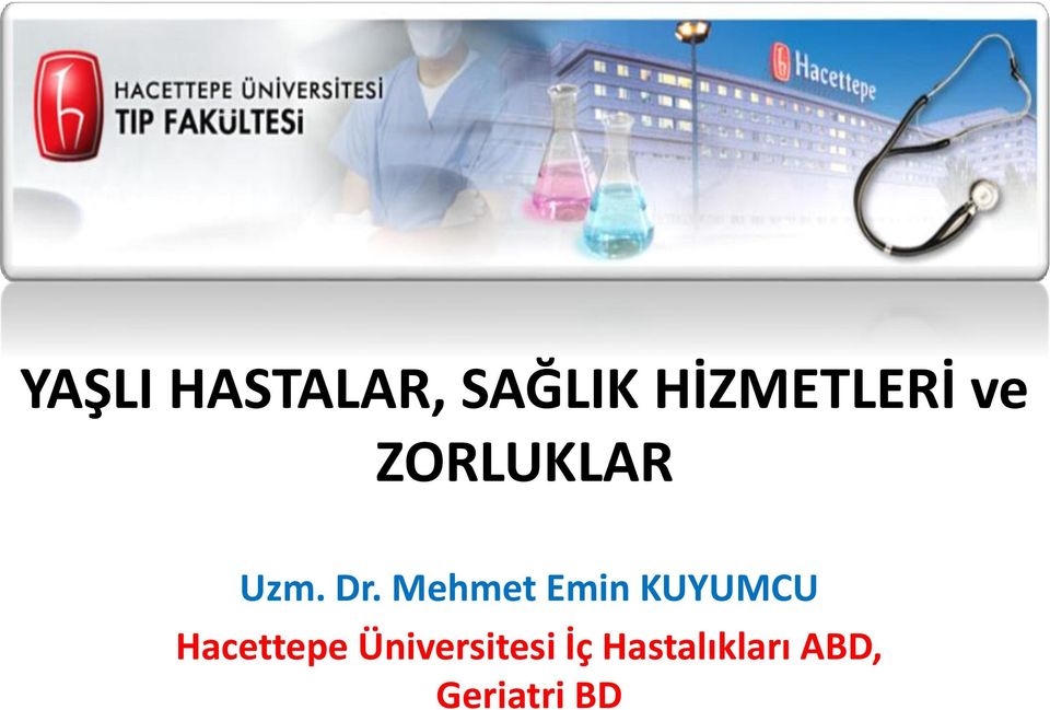 Mehmet Emin KUYUMCU Hacettepe