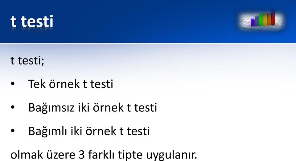 testi Bağımlı iki örnek t testi