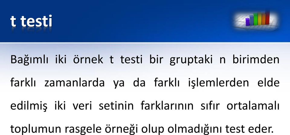 elde edilmiş iki veri setinin farklarının sıfır