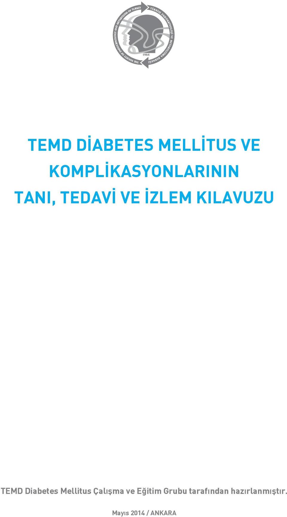 KILAVUZU TEMD Diabetes Mellitus Çalışma ve